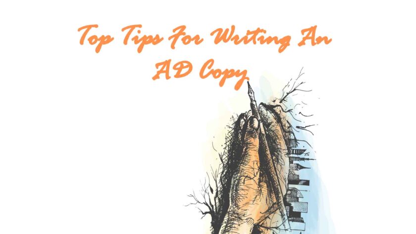 Top 10 Tips For Writing An Ad Copy